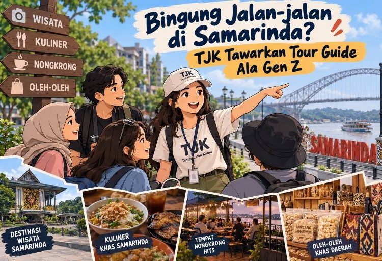 Bingung Jalan-jalan di Samarinda? TJK Tawarkan Tour Guide Ala Gen Z